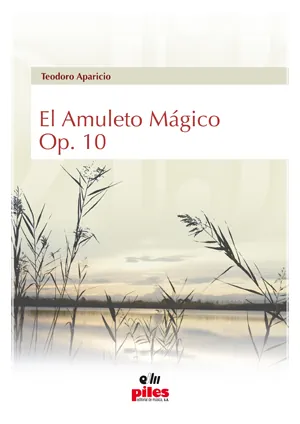 El Amuleto Mágico Op. 10