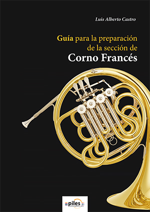 Guía para la Preparación de la Sección de Corno Francés